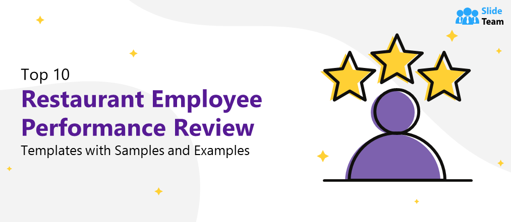 Top 10 Restaurant Employee  Performance Review Templates  with Samples and Examples