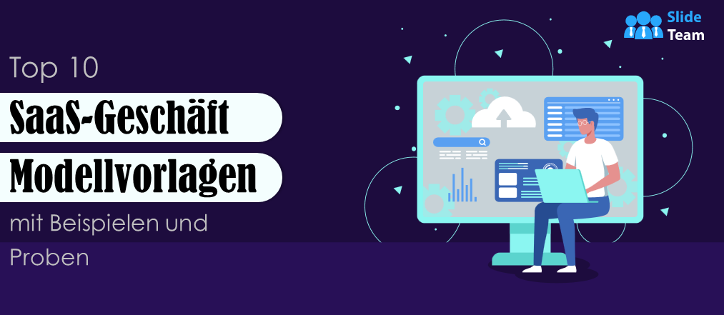 Top 10 SaaS-Geschäftsmodellvorlagen mit Beispielen und Mustern