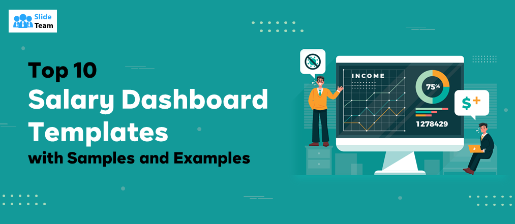 Top 10 Salary Dashboard Templates with Samples and Examples