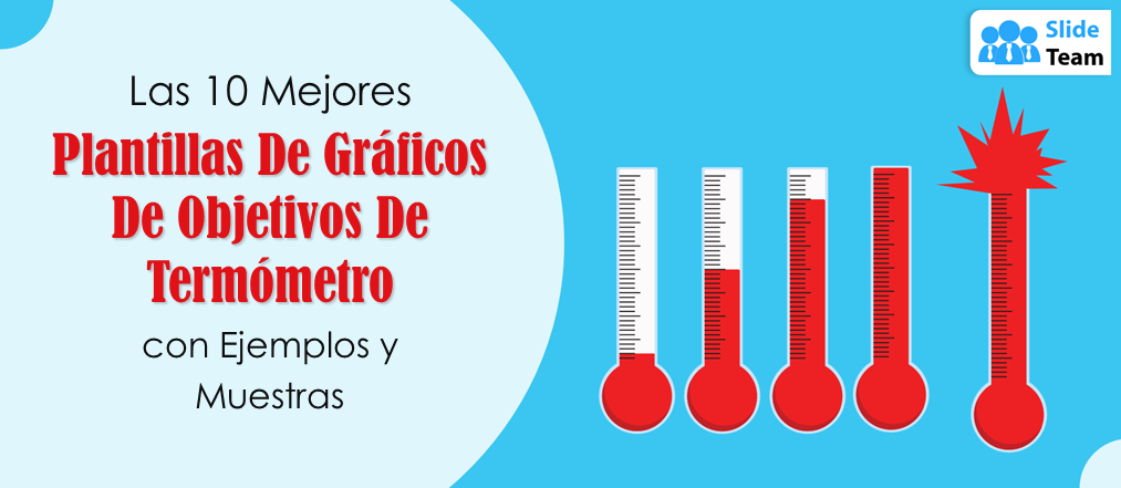 Las 10 mejores plantillas de gráficos de objetivos de termómetro con ejemplos y muestras