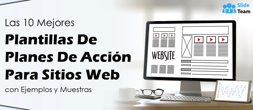 Las 10 mejores plantillas de planes de acción para sitios web con ejemplos