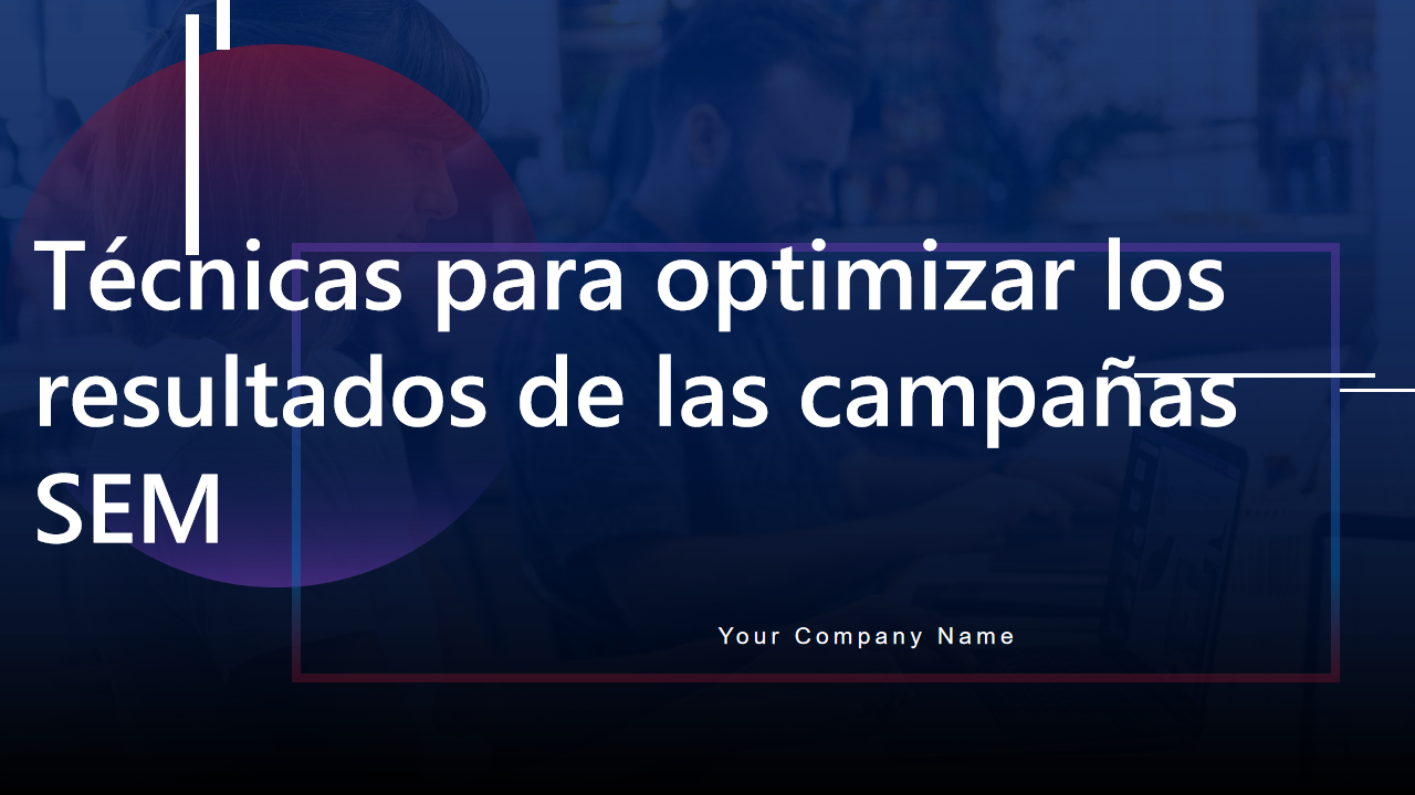 Tecnicas para optimizar los resultados de las campanas SEM