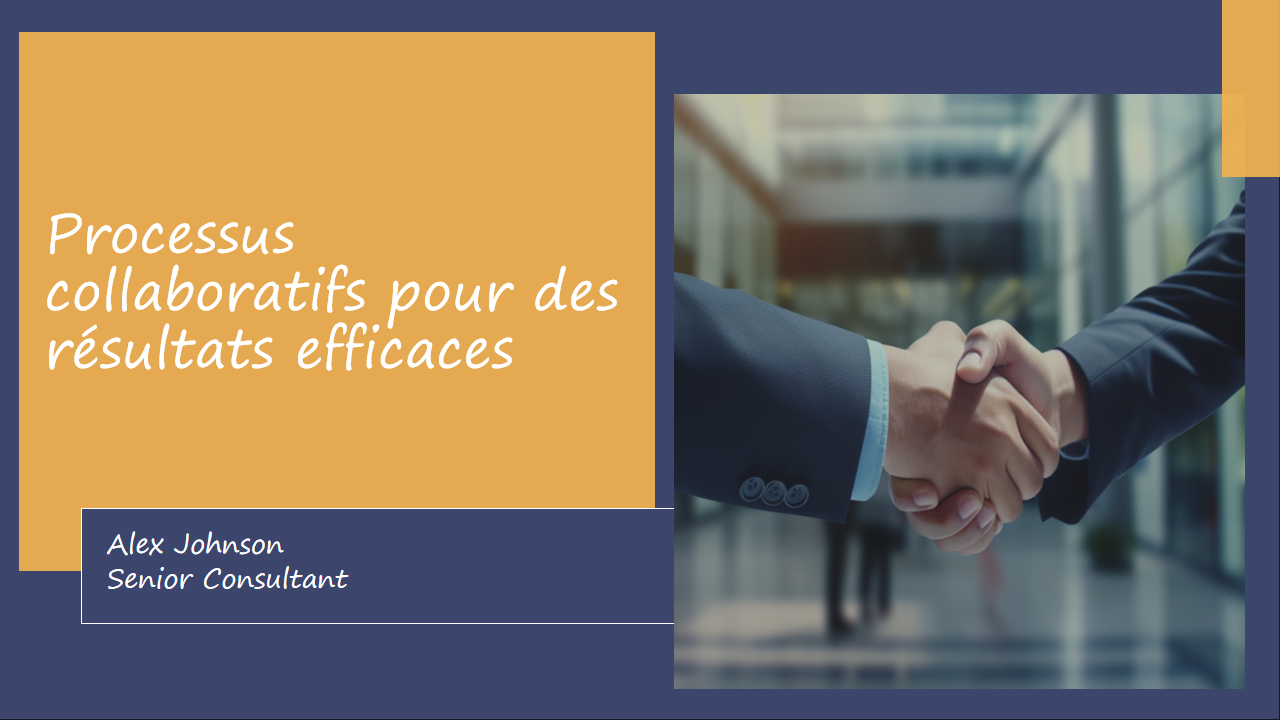 Processus collaboratifs pour des resultats efficaces Processus collaboratifs pour des resultats efficaces