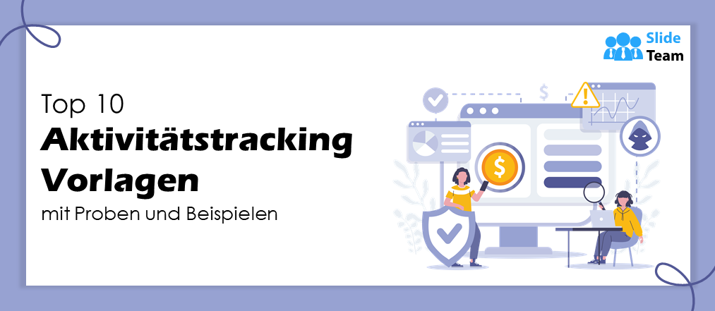 Top 10 Vorlagen für Aktivitätstracking mit Beispielen