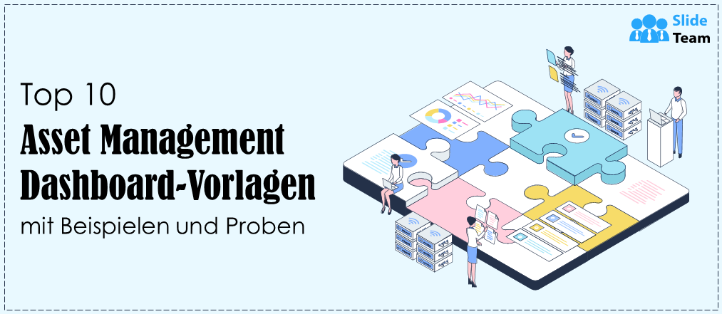 Top 10 Asset Management Dashboard-Vorlagen mit Beispielen und Mustern