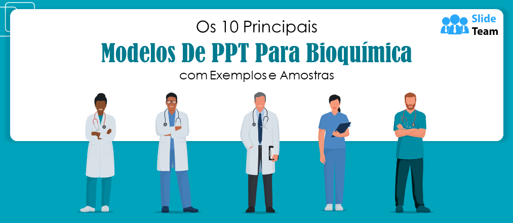 Os 10 melhores modelos de PPT de bioquímica com exemplos e amostras