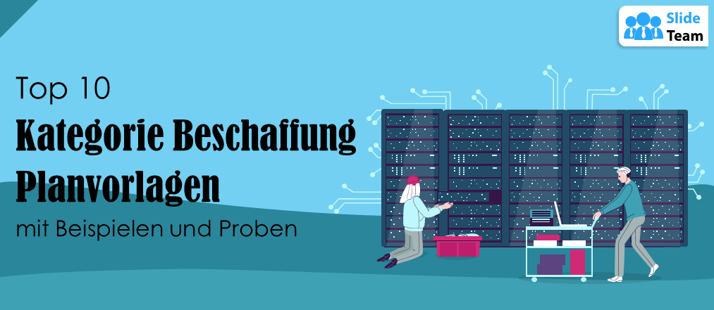 Top 10 Vorlagen für Kategorie-Beschaffungspläne mit Beispielen und Mustern