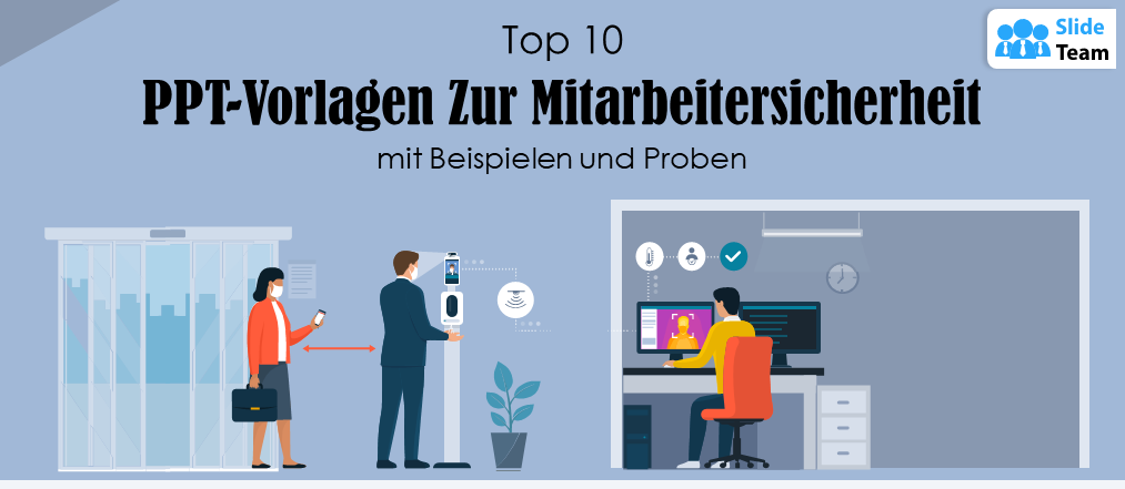 Top 10 PPT-Vorlagen zur Mitarbeitersicherheit mit Beispielen und Mustern