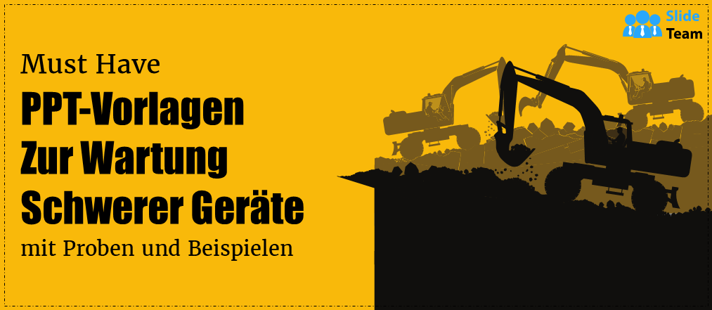 Unverzichtbare PPT-Vorlagen zur Wartung schwerer Geräte mit Mustern und Beispielen