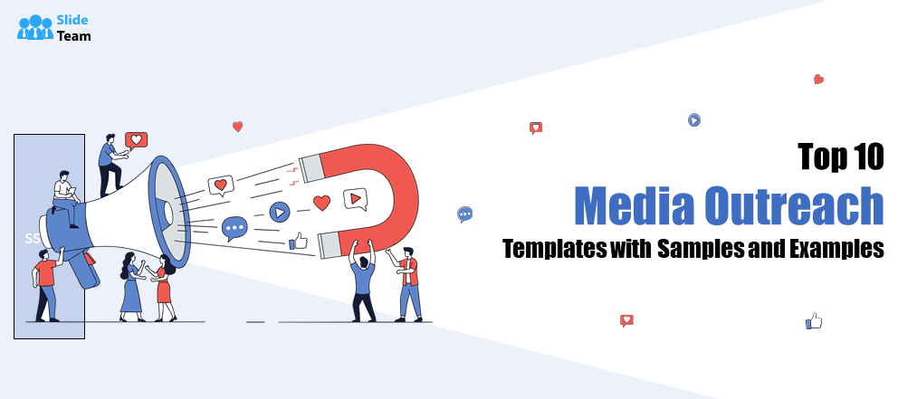 Top 10 Media Outreach Templates with Samples and Examples