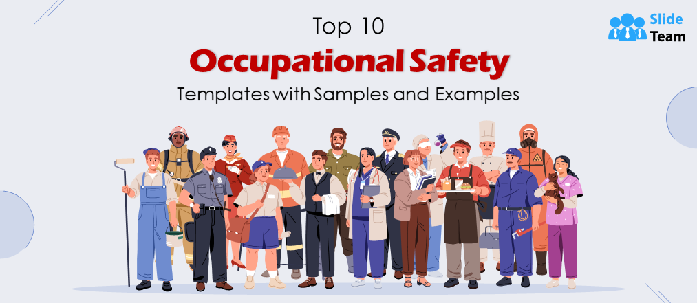 Top 10 Occupational Safety Templates with Samples and Examples