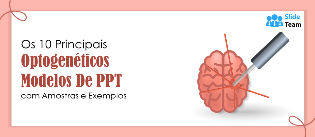 Os 10 melhores modelos de PPT optogenéticos com amostras e exemplos