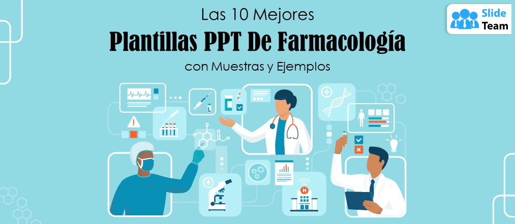 Las 10 Mejores Plantillas PPT de Farmacología con Muestras y Ejemplos