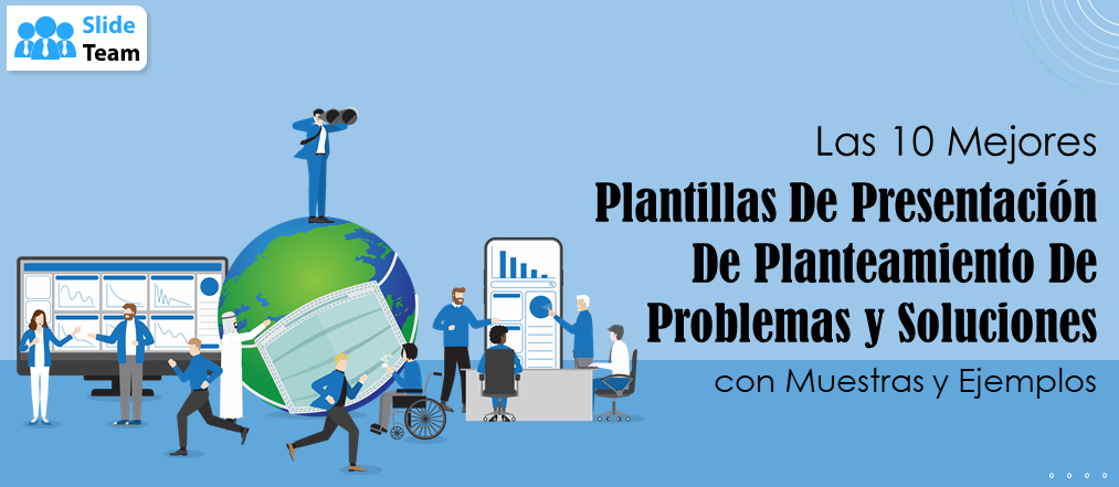 Las 10 mejores plantillas de presentación para planteamientos de problemas y soluciones con ejemplos