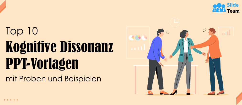 Top 10 der PPT-Vorlagen zum Thema kognitive Dissonanz mit Mustern und Beispielen