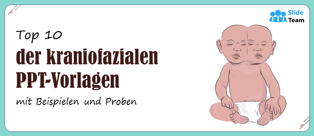 Top 10 der kraniofazialen PPT-Vorlagen mit Beispielen und Mustern