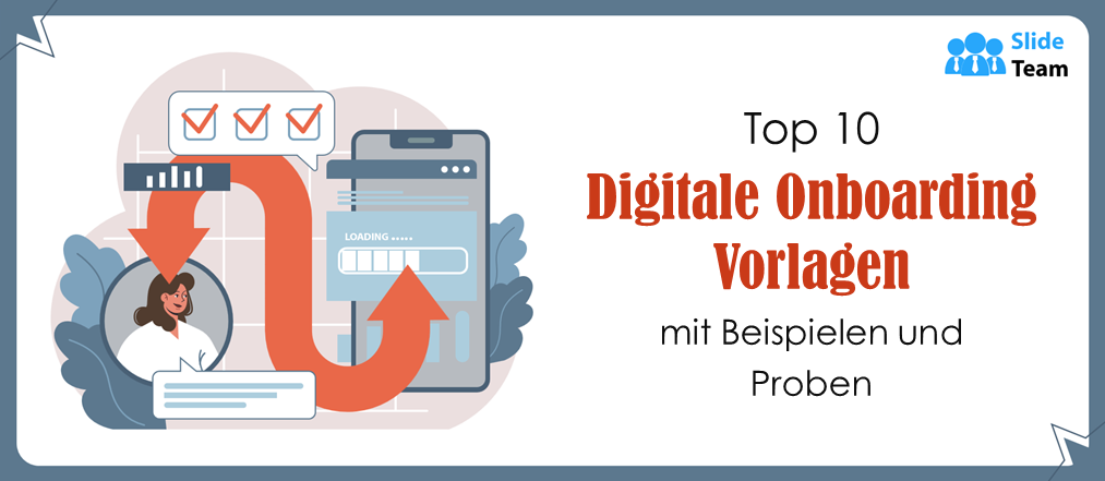Top 10 Vorlagen für digitales Onboarding mit Beispielen und Mustern