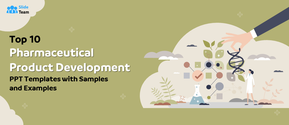 Top 10 Pharmaceutical Product Development PPT Templates with Samples and Examples