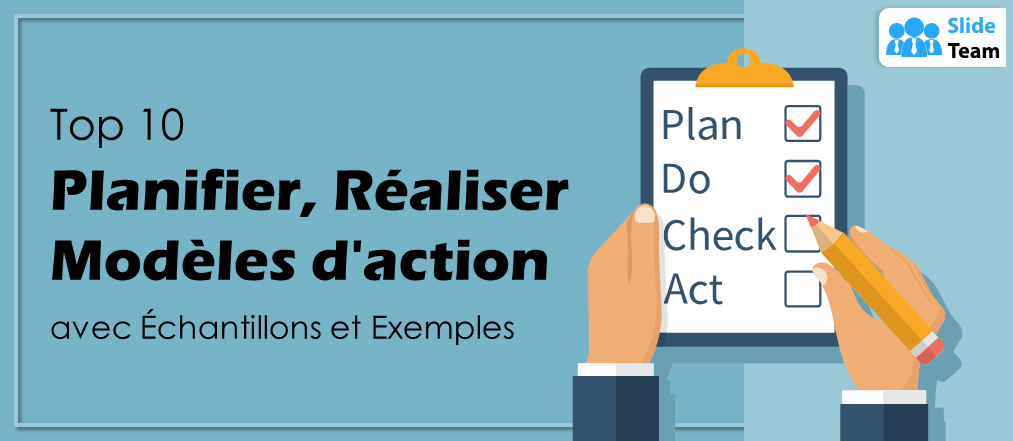 Top 10 des modèles de planification, d'action et d'exécution avec exemples