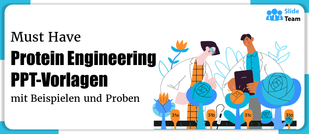 Unverzichtbare PPT-Vorlagen zum Thema Protein-Engineering mit Beispielen und Mustern