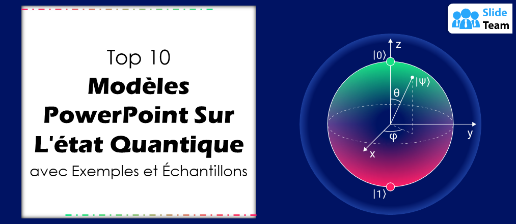 Top 10 des modèles PPT sur l'état quantique avec exemples et exemples