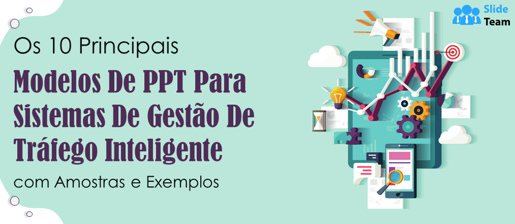 Os 10 principais modelos de PPT para sistemas de gerenciamento de tráfego inteligente com amostras e exemplos