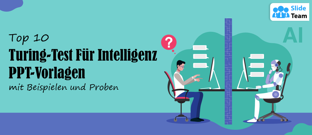 Top 10 Turing-Test für Intelligenz-PPT-Vorlagen mit Beispielen und Mustern