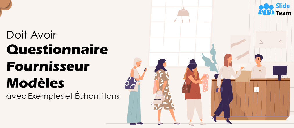 Modèles de questionnaires fournisseurs indispensables avec exemples et exemples
