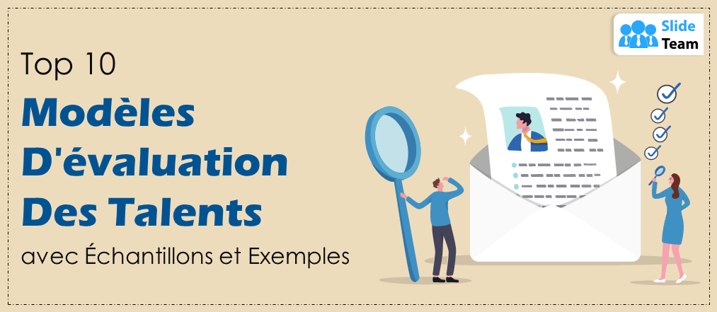 Top 10 des modèles d'évaluation des talents avec exemples et exemples