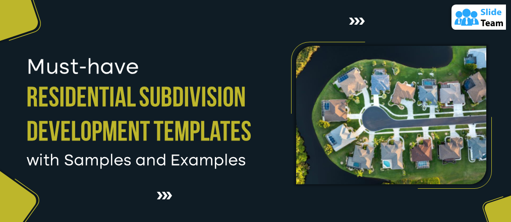 Must-Have Residential Subdivision Development Templates with Samples and Examples