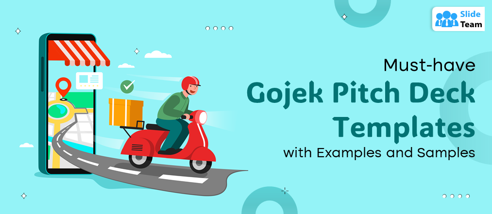 Must Have Gojek Pitch Deck Templates with Examples and Samples