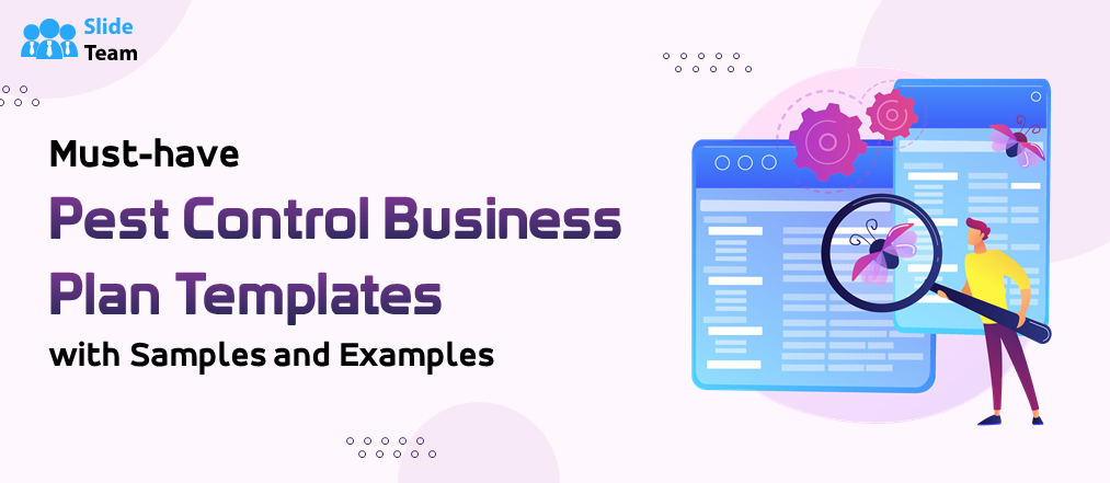 Must-Have Pest Control Business Plan Templates with Samples and Examples