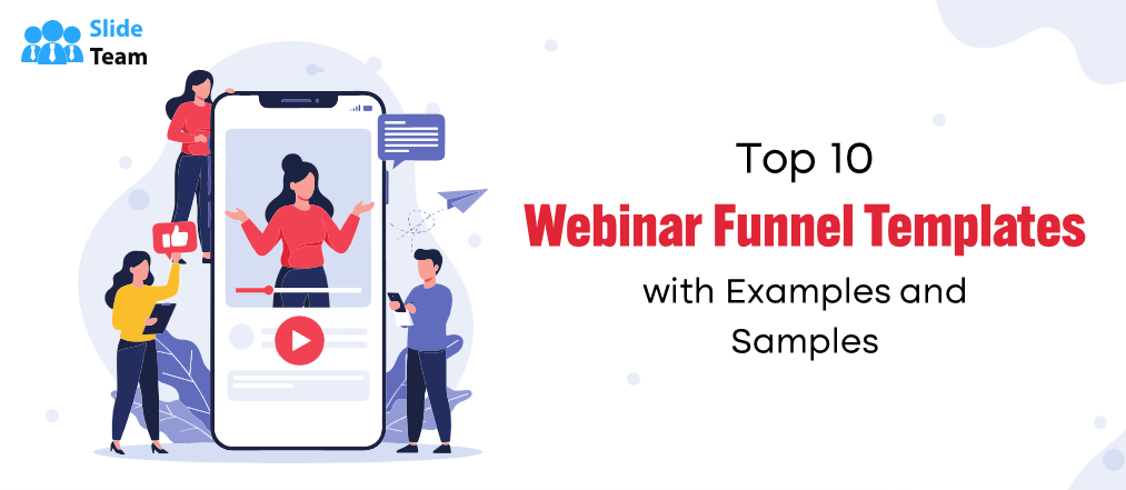 Top 10 Webinar Funnel Templates with Examples and Samples