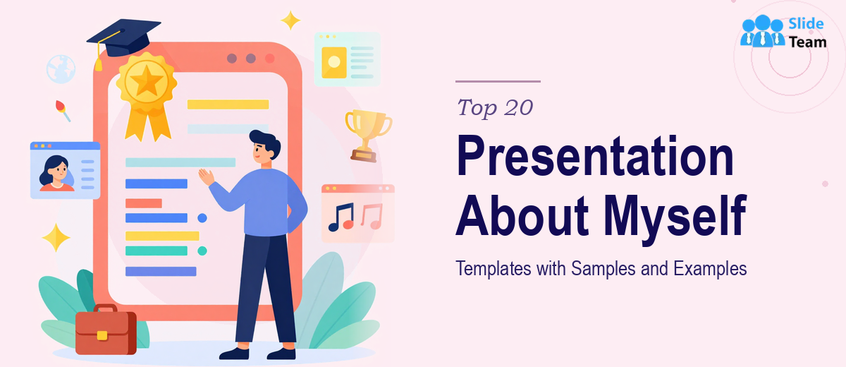 Top 20 Presentation About Myself Templates with Samples and Examples