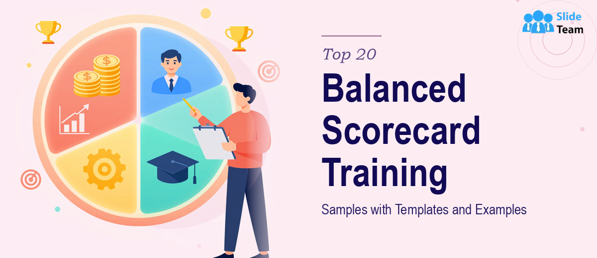 Top 20 Balanced Scorecard Training Samples with Templates and Examples
