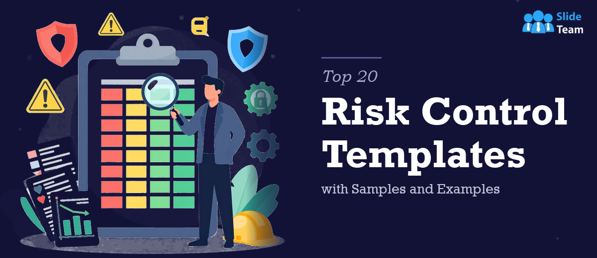 Top 20 Risk Control Templates with Samples and Examples